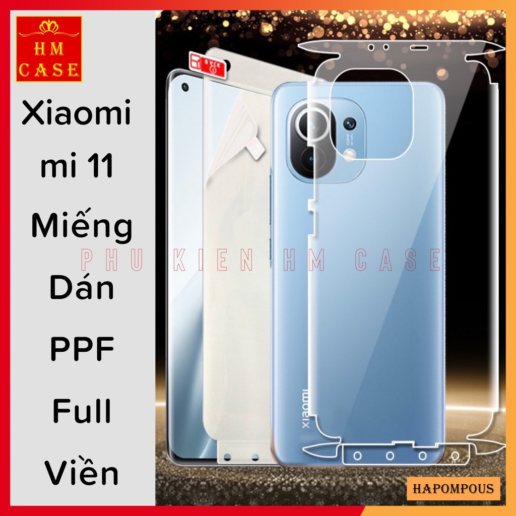 Miếng dán PPF Xiaomi Mi 11 / Mi 11 Pro / Mi 11 Ultra, Full viền, trong suốt