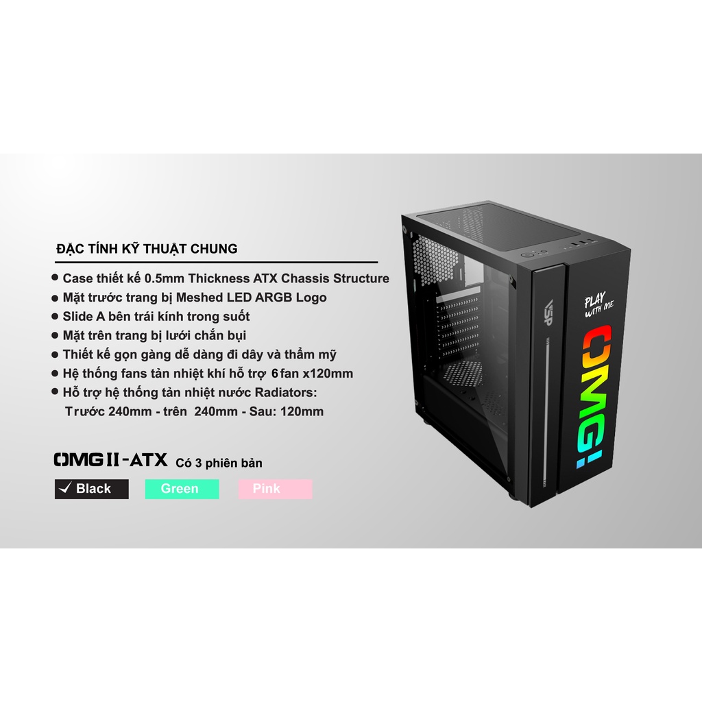 Case Gaming VSP OMG-II Mid Tower Black ( Mặt trước Có sẳn LED RGB, Hông kính cường lực). VI TÍNH QUỐC DUY