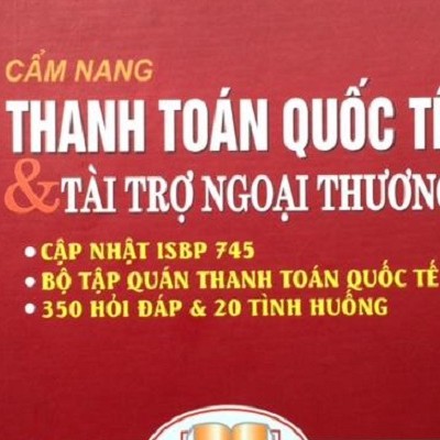 [Sách] Cẩm Nang Thanh Toán Quốc Tế Và Tài Trợ Ngoại Thương | BigBuy360 - bigbuy360.vn