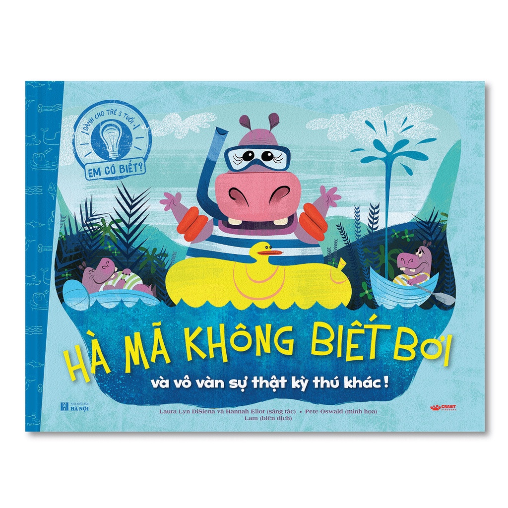 Sách - Hà mã không biết bơi và vô vàn sự thật kỳ thú khác