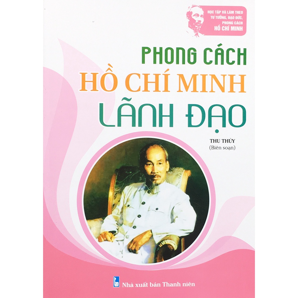 Sách - Phong cách Hồ Chí Minh Lãnh Đạo