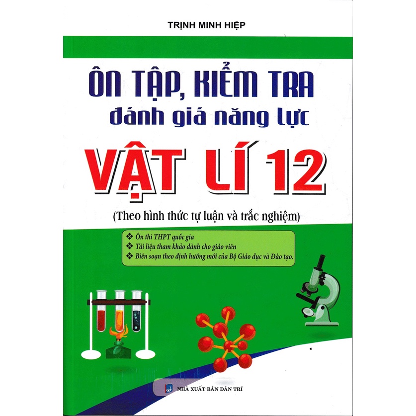 Sách - Ôn Tập Kiểm Tra Đánh Giá Năng Lực Vật Lí 12