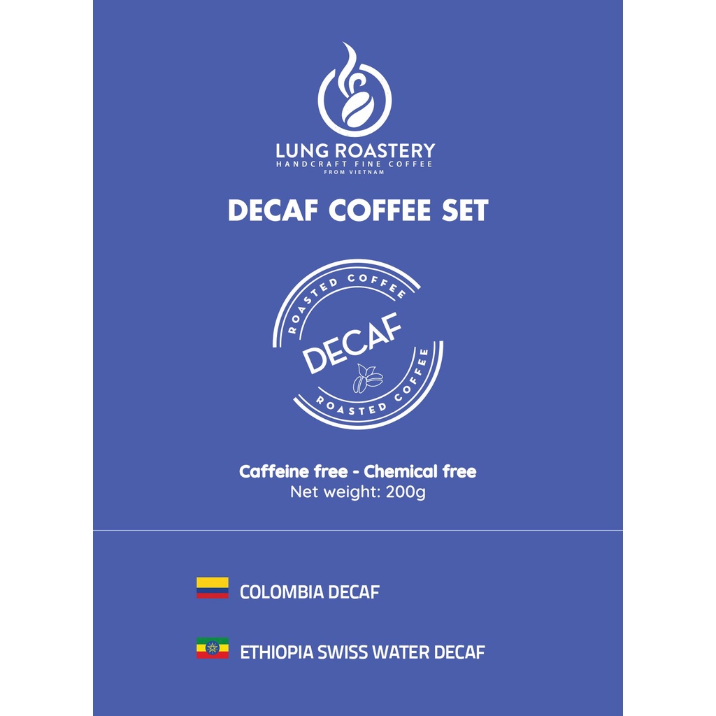 COMBO DECAF - HẠT CÀ PHÊ KHỬ CAFFEINE - SWISS WATER PROCESS & CO2 LIQUID PROCESS