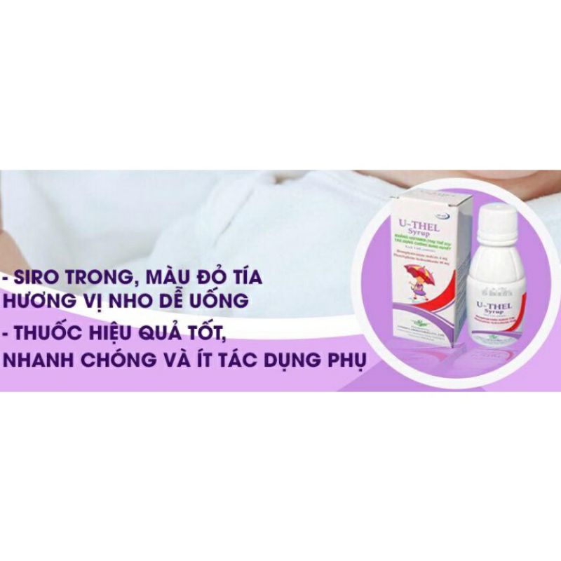 Siro ho U - THEL , làm giảm các triệu chứng ho khan,ho có đờm,hắt xì,nghẹt mũi,sổ mũi _NHẬP KHẨU TỪ THÁI LAN