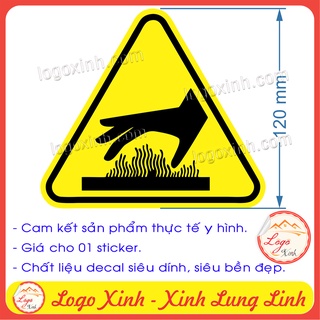 Logo tem sticker biển cảnh báo cẩn thận bỏng tay, hot surface caution burn hazard- biển cảnh báo an toàn lao động