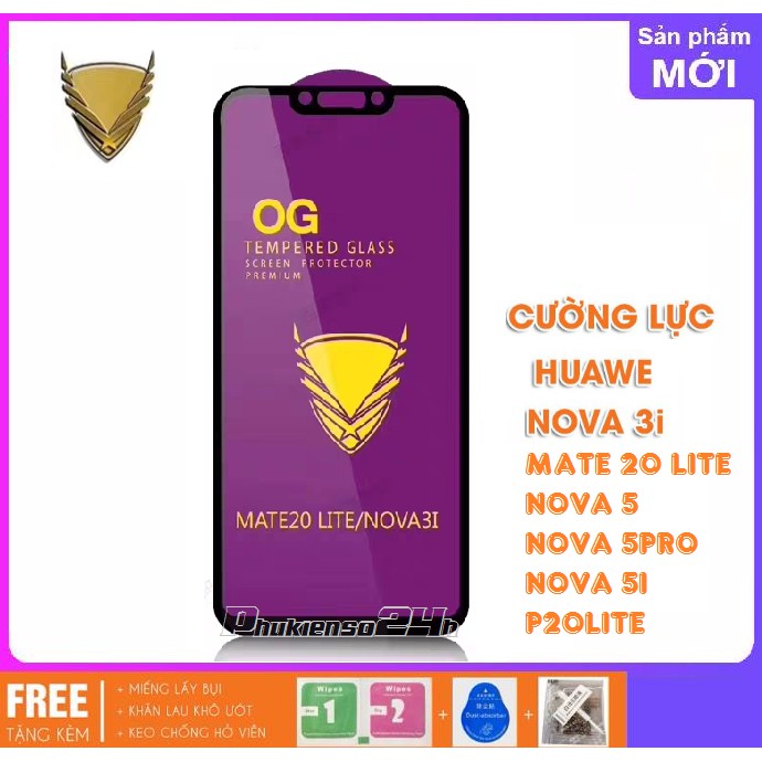 Kính cường lực OG Huawei nova 3i / Mate 20 lite / Nova 5 / Nova 5 Pro / Nova 5i / P20 LiTe 2019 khoa