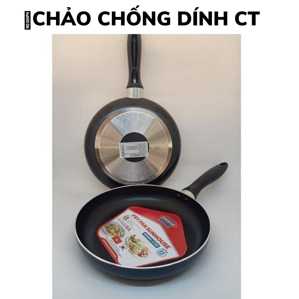 Chảo chống dính Sunhouse size CT18-CT20-CT 24- CT26- CT28-CT30cm