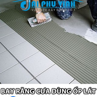 Bay răng cưa ốp lát gạch đá loại 10mm