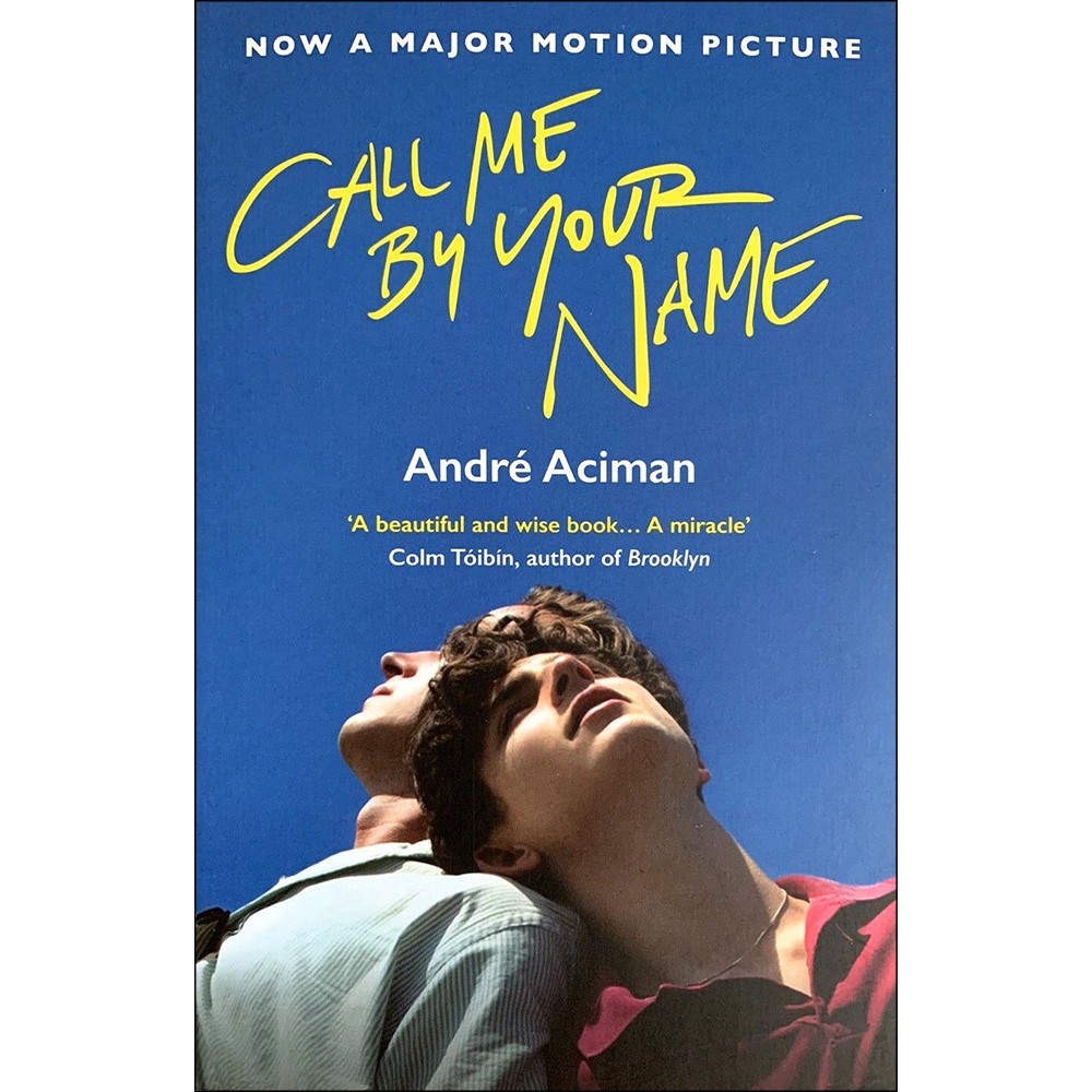 Truyện Ngoại văn: Call Me By Your Name ( Gọi Em Bằng Tên Anh - Phiên bản Tiếng Anh)