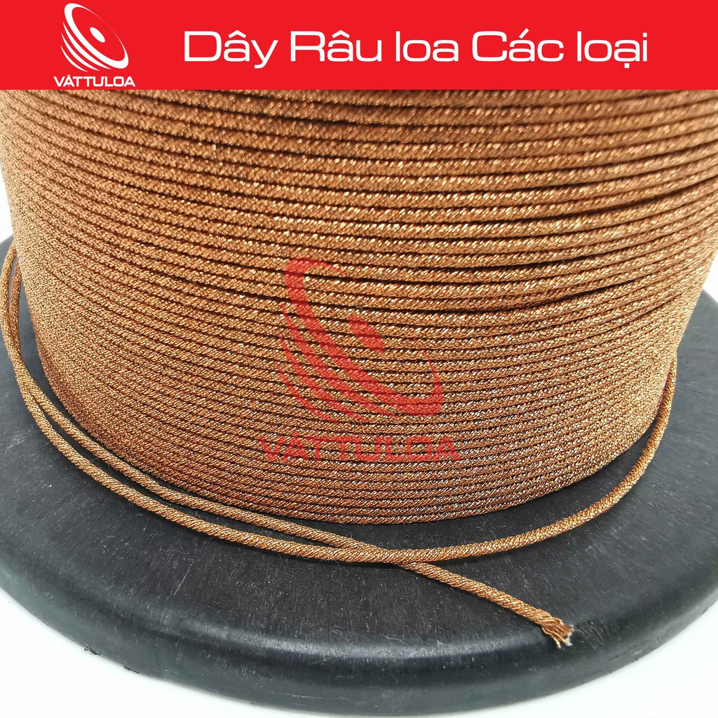 DÂY RÂU LOA CÁC LOẠI