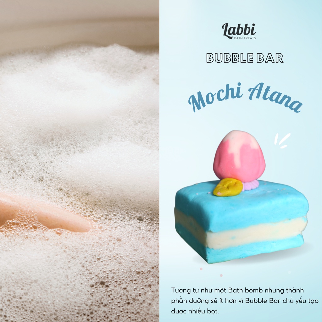 Bánh siêu tạo bọt bồn tắm MOCHI ATANA [Labbi] Bubble Bar