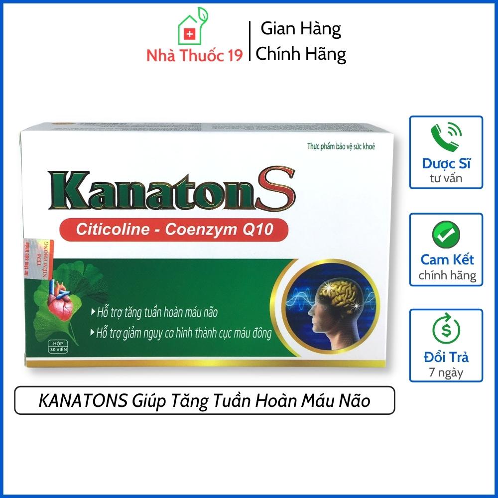 Hoạt Huyết Dưỡng Não KANATONS Giúp Tăng Tuần Hoàn Máu Não Và Giảm Nguy Cơ Hình Thành Cục Máu Đông Hộp 30 Viên Chính Hãng