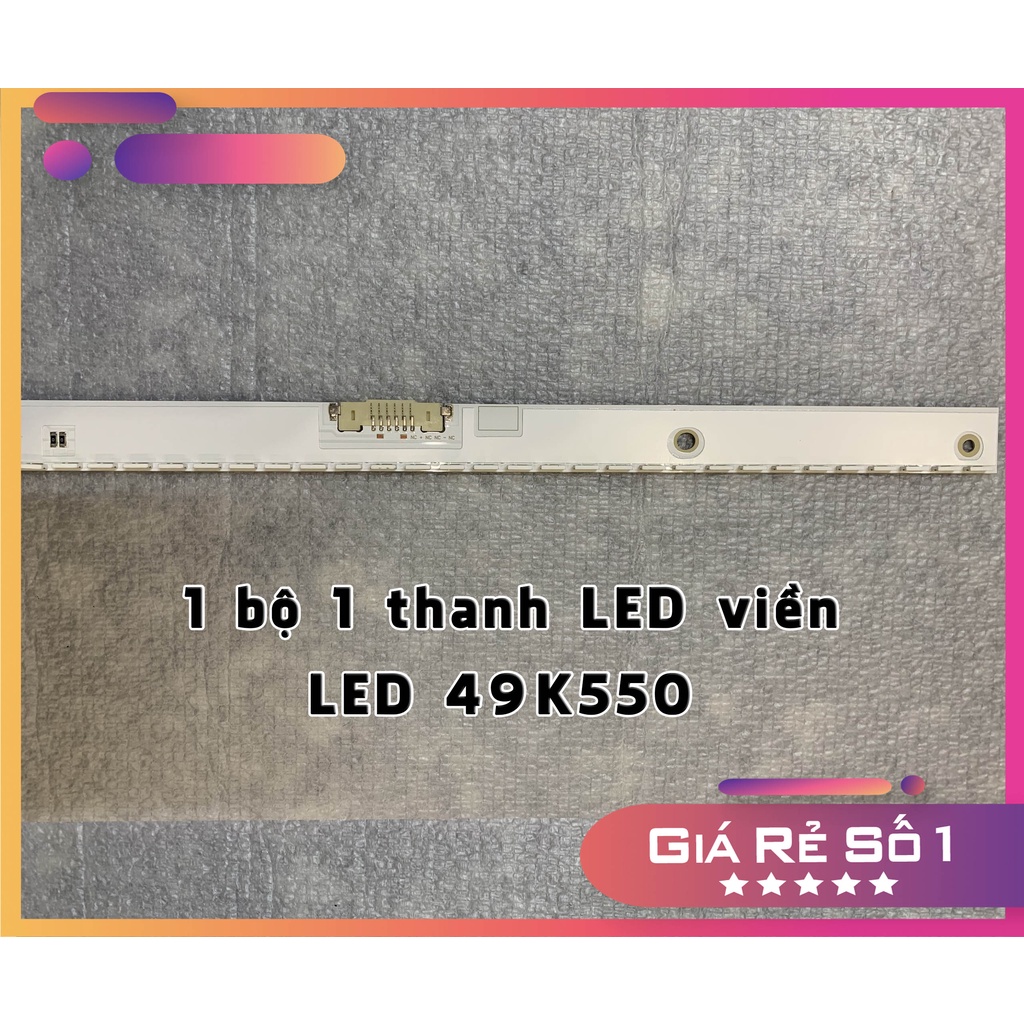 Thanh LED Tivi samsung 49k5500 - Lắp zin tivi 49k5500,49m5500  - 1 bộ 1 thanh LED viền ( LED mới 100% nhà máy )