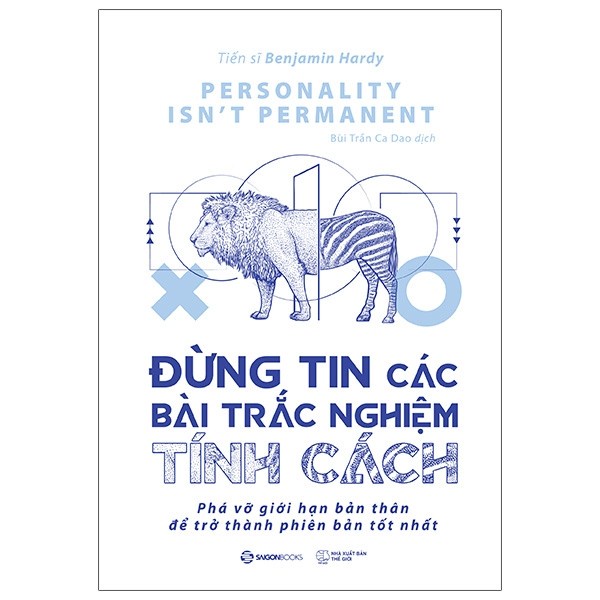 Sách - Đừng Tin Các Bài Trắc Nghiệm Tính Cách - Benjamin Hardy - Bìa Mềm - 8935278605560