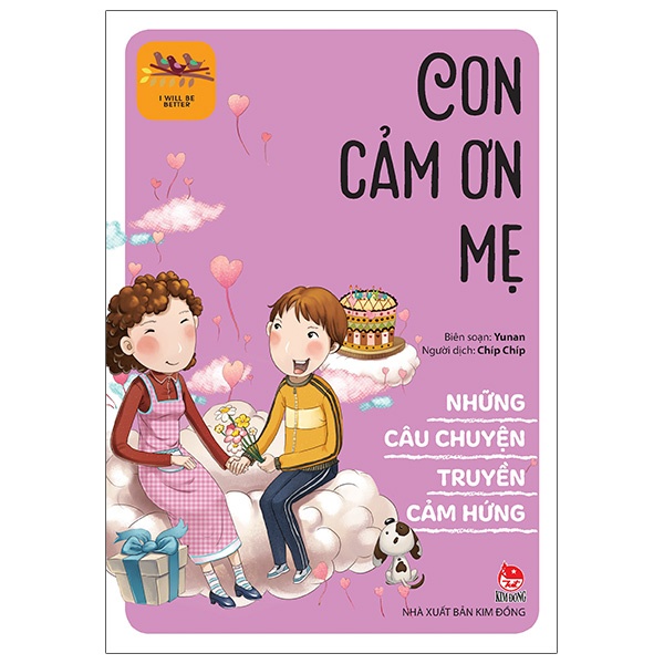 Sách - Những Câu Chuyện Truyền Cảm Hứng - I Will Be Better: Con Cảm Ơn Mẹ