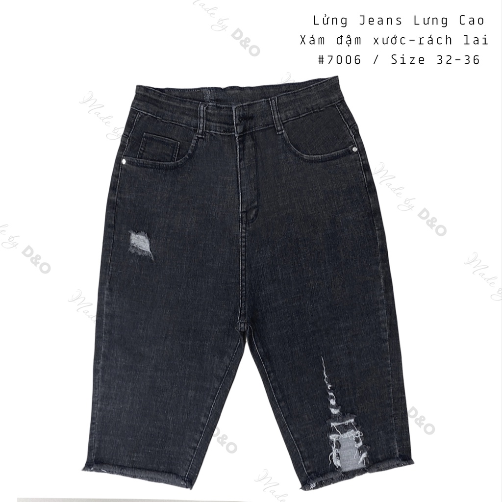 Quần Lửng Ngố Jeans Bigsize, Xám Xước Rách Lai7006, Lưng Cao Trên Rốn, Co Giãn Mạnh [Size 32-36]