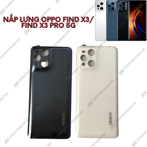 Nắp lưng oppo find x3 /find x3 pro