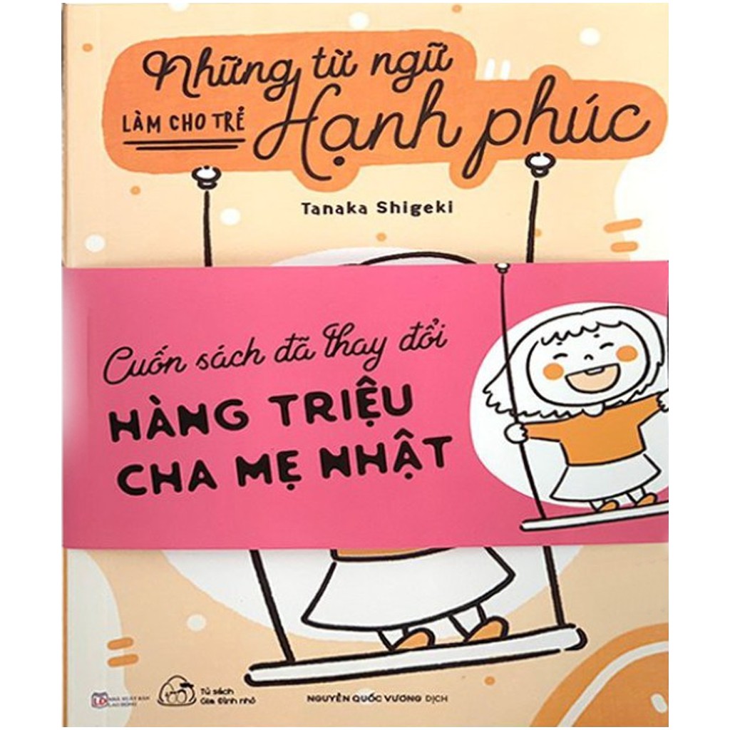 Sách - Những Từ Ngữ Làm Cho Trẻ Hạnh Phúc