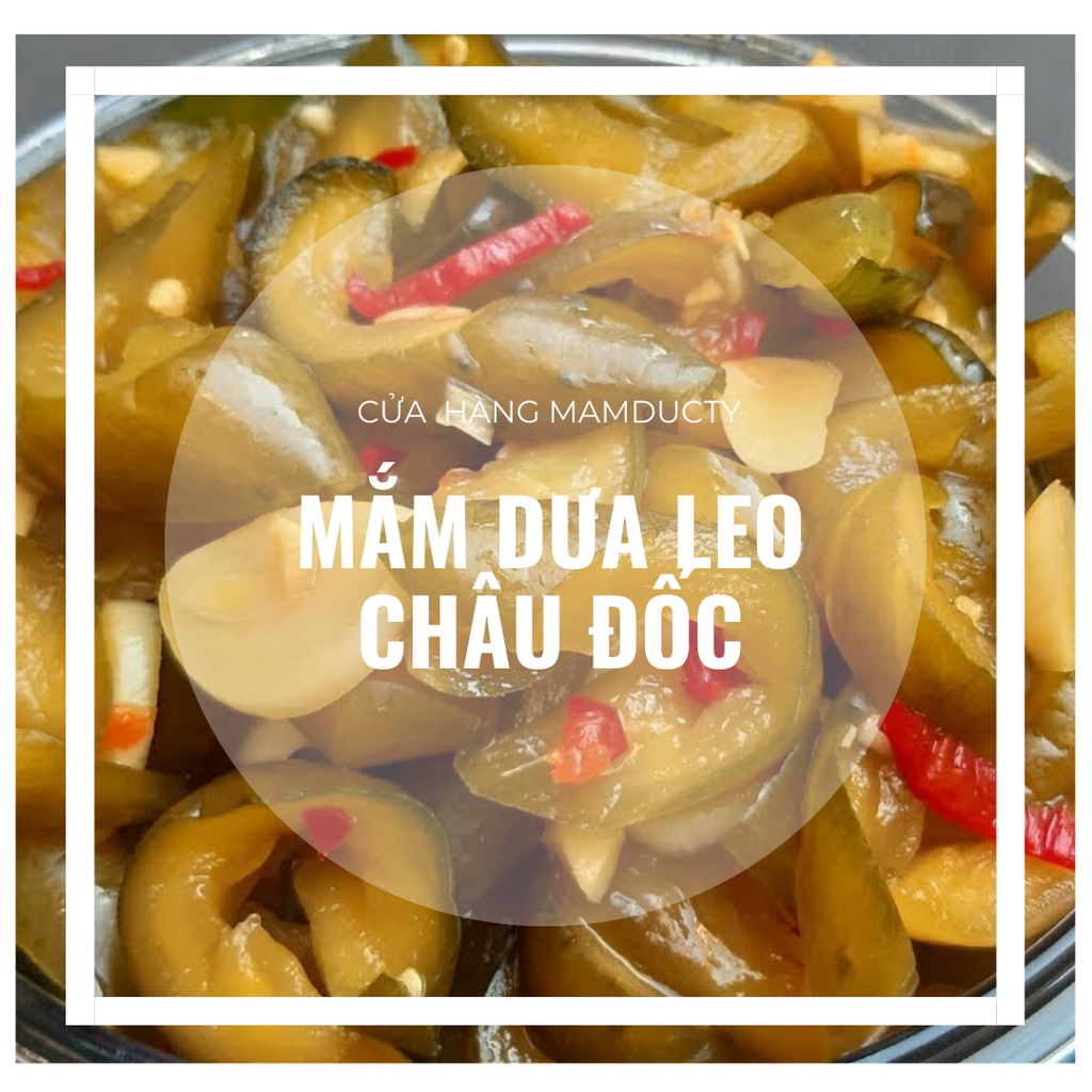 Mắm dưa leo đặc sản Châu Đốc 500gr