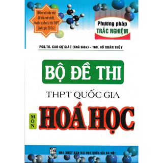 Bộ Đề Thi THPT Quốc Gia Môn Hóa Học