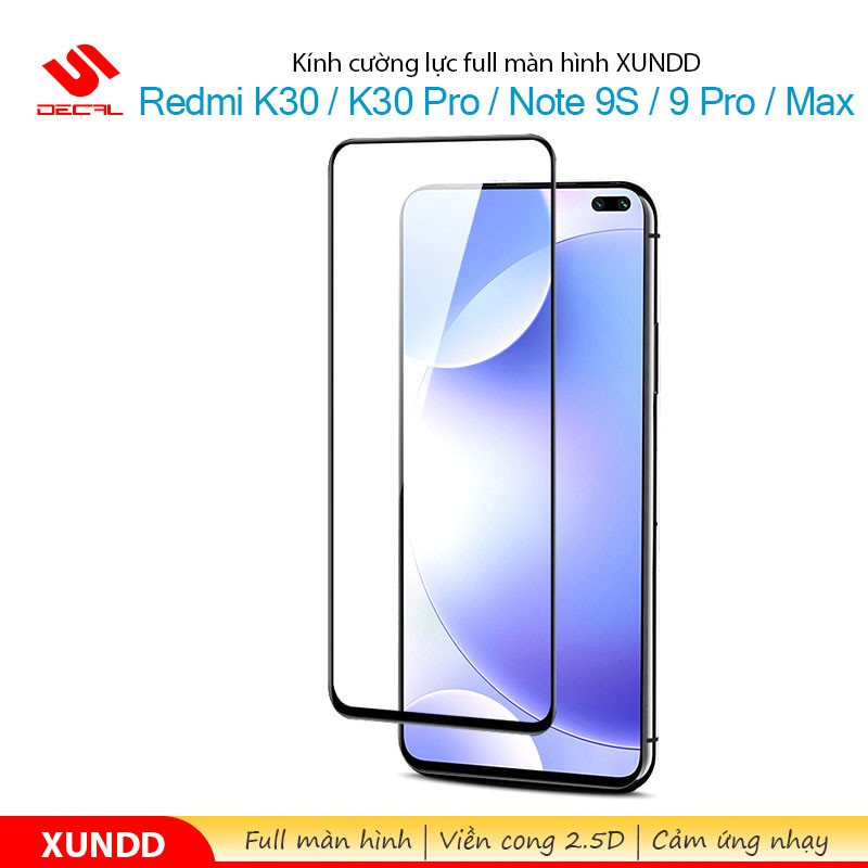 Cường lực XUNDD full màn hình Redmi Note 9S / 9 Pro / 9 Pro Max / Redmi K30 / K30 Pro Nguyên seal, Nguyên hộp