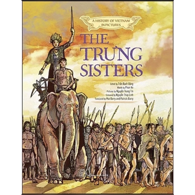 Sách - A History Of Viet Nam In Pictures. The Trung Sisters (In Colour)