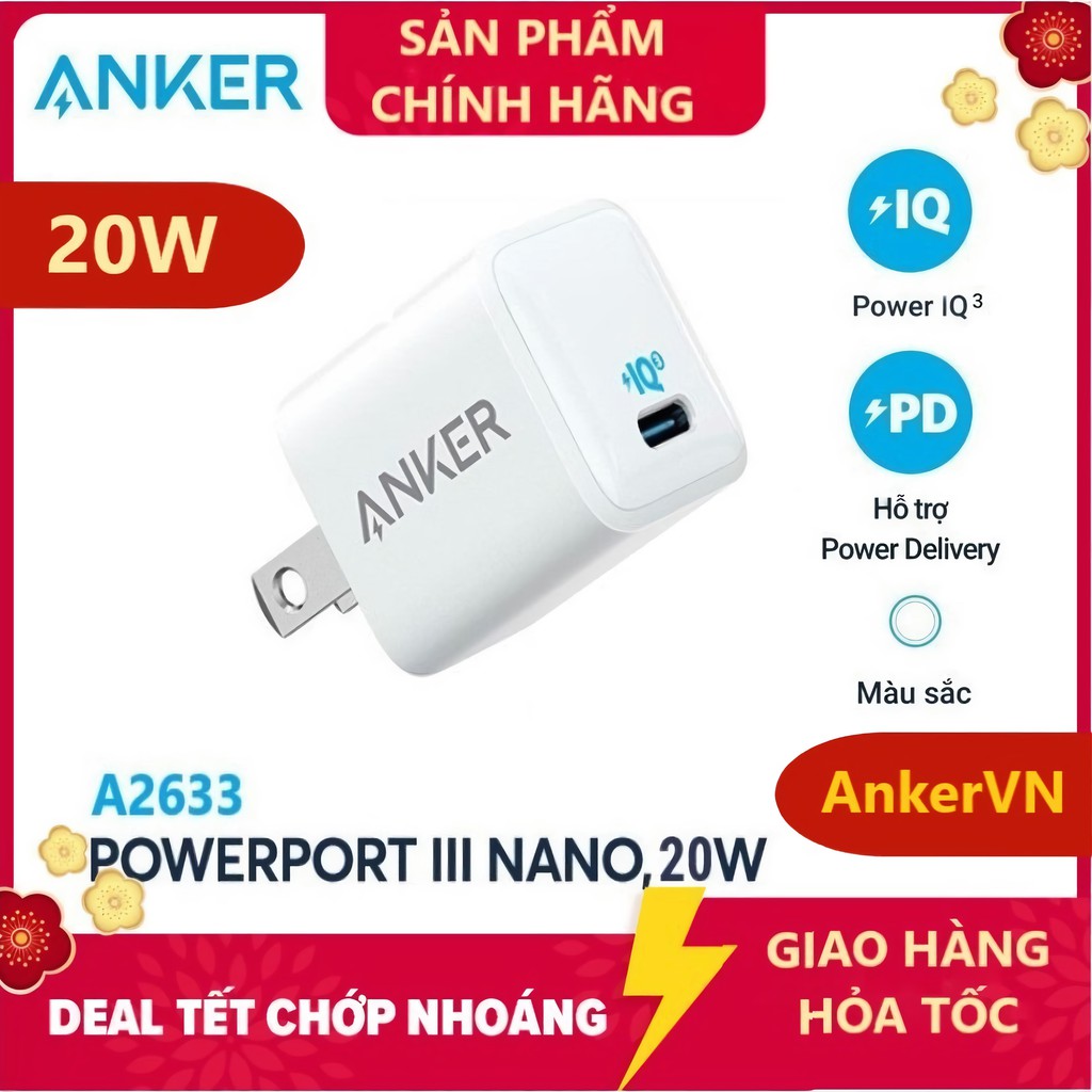 [ ANKER VN ] Cốc Sạc ANKER PowerPort III Nano / PD 1 Cổng PIQ  20W / 18W (PD & QC 3.0) - Anker PD A2633 / A2616