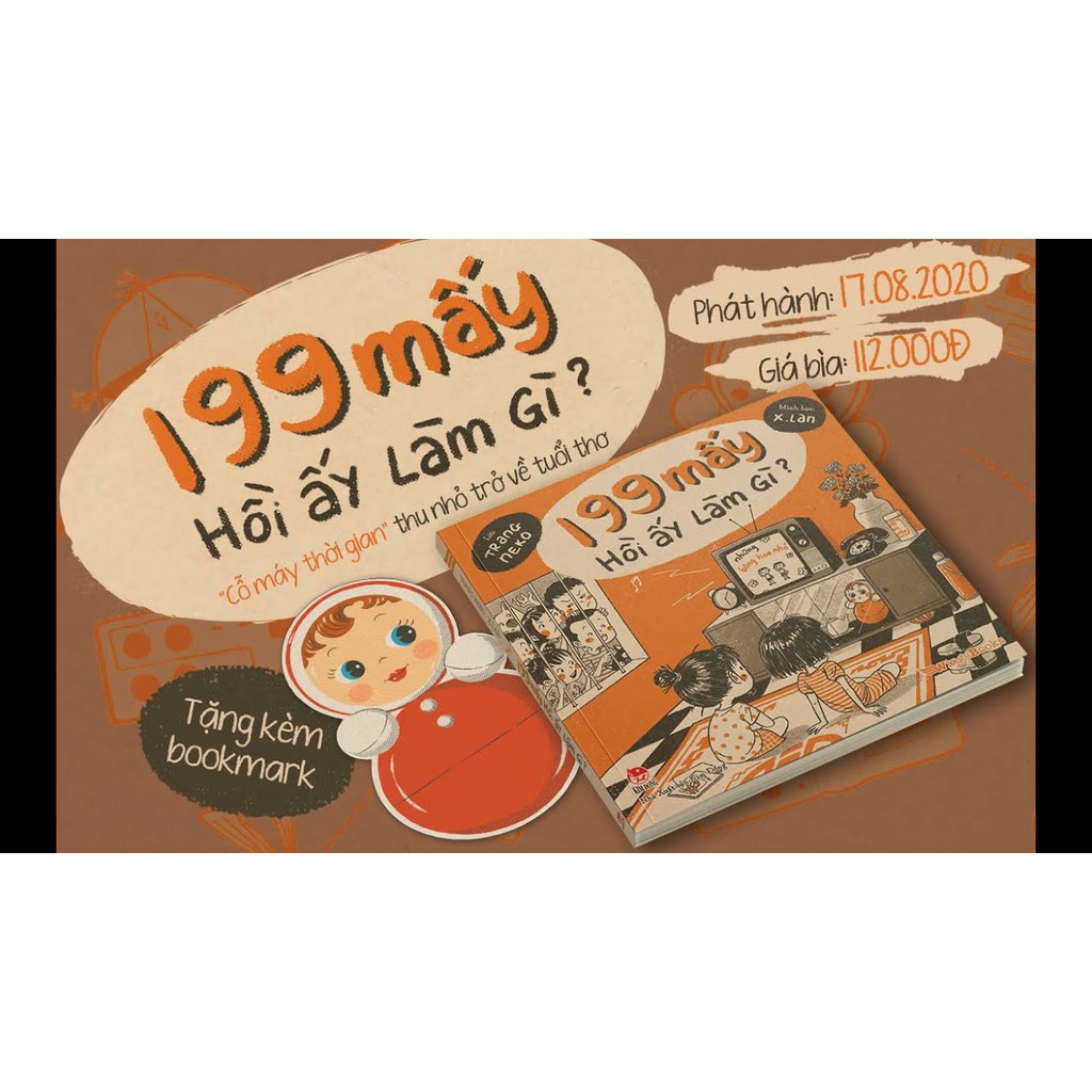 Sách - 199 Mấy Hồi Ấy Làm Gì? ( Tặng Bookmark Hình Lật Đật )