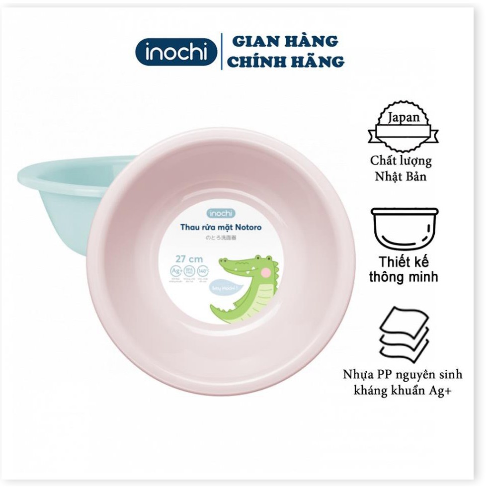 Thau rửa mặt - cho trê em nhựa nguyên sinh kháng khuẩn Ag+ cao cấp Notoro inochi 21/27/32 cm TRM01