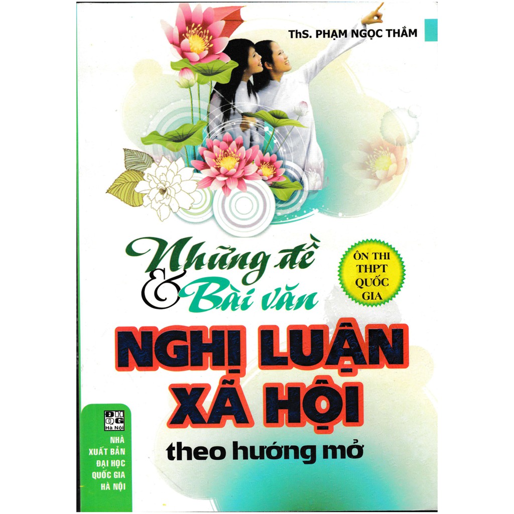 Sách - Những Đề Và Bài Văn Nghị Luận Xã Hội Theo Hướng Mở