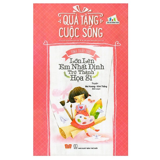 Sách - Quà tặng cuộc sống - Lớn lên em nhất định trở thành họa sĩ