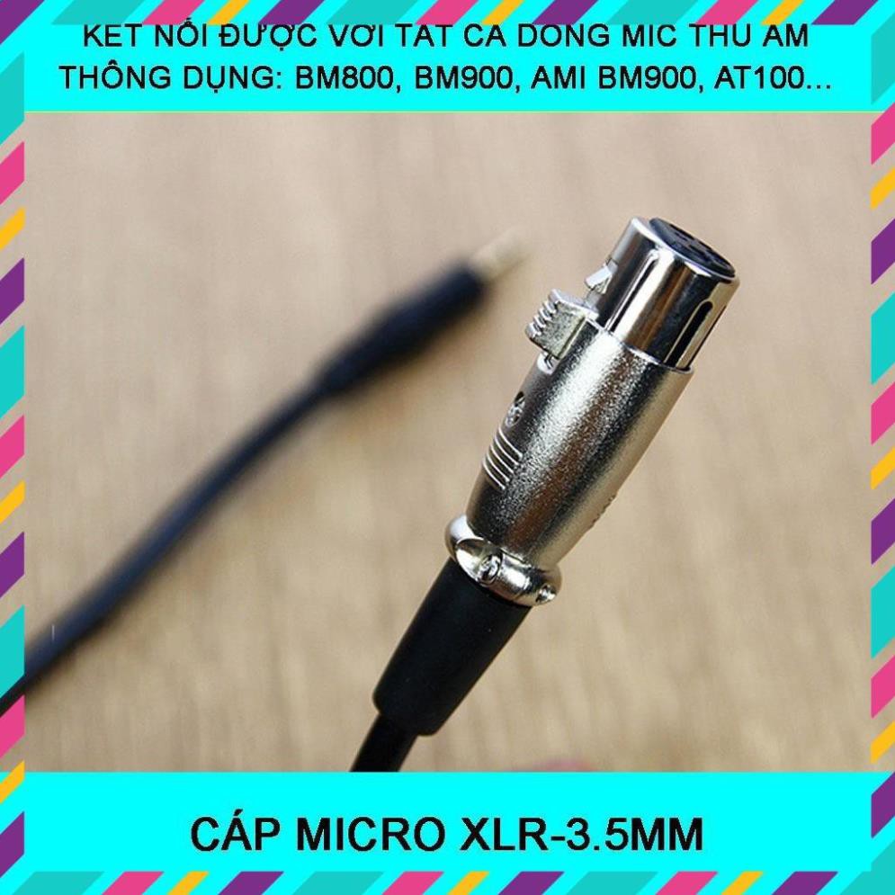 CÁP MICRO XLR-3.5MM - DÂY MIC THU ÂM BM800, BM900, AMI BM900, ISK AT100, AT350…