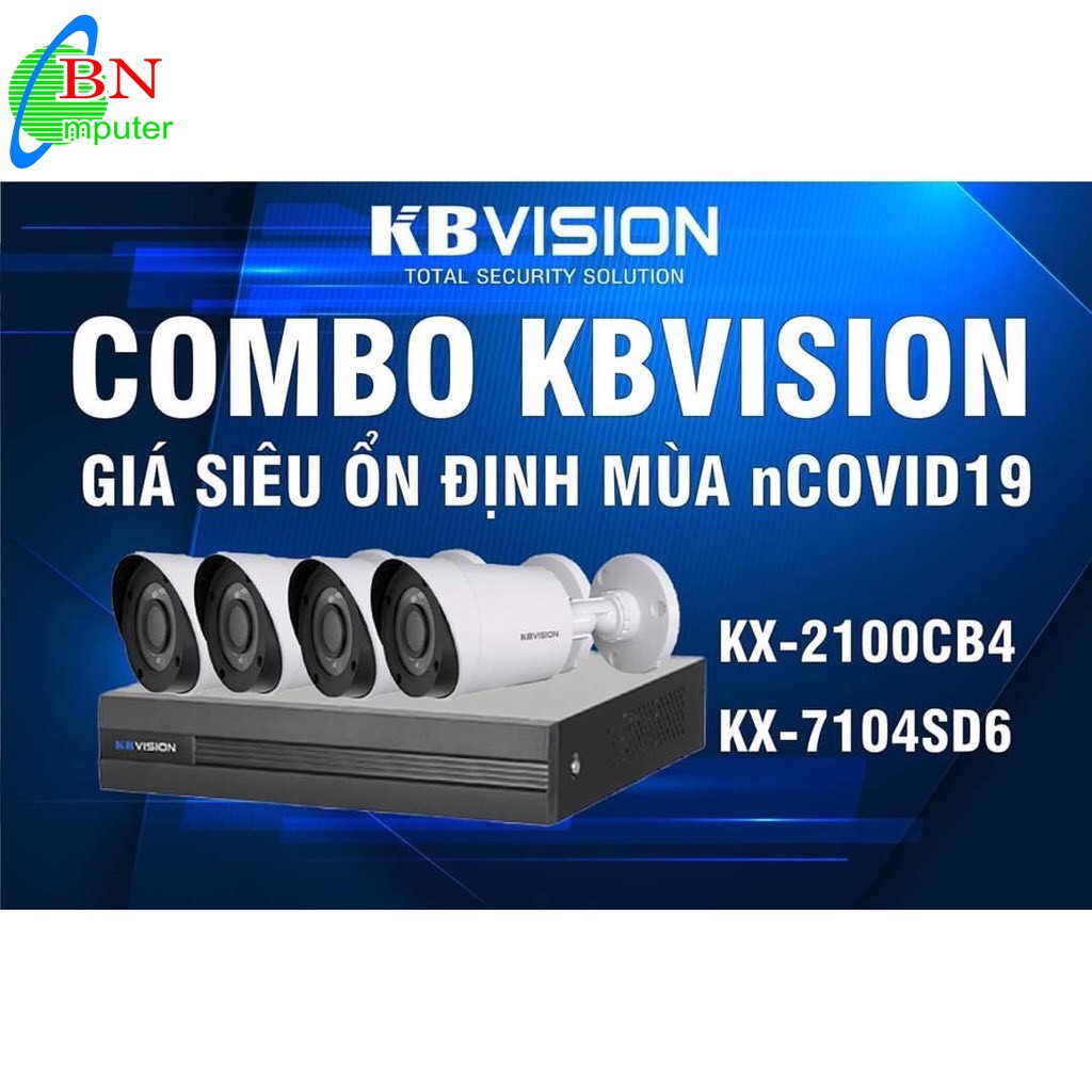 Trọn Bộ Camera Kbvision Đầu KX-7104SD6 + 4 Mắt KX-2100CB4 Hoặc KX-2112CB4