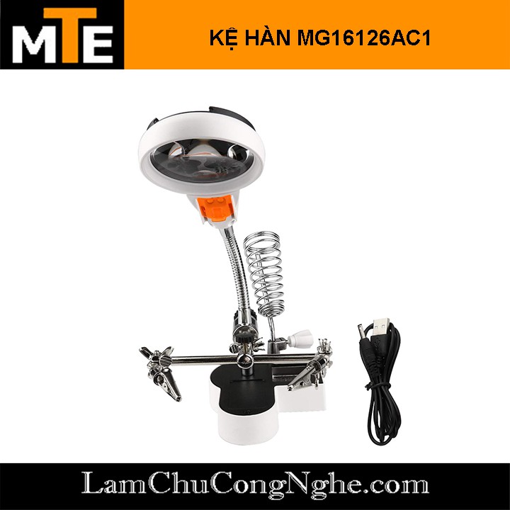 Kệ hàn loại xịn có Giá đỡ mỏ hàn + Tay kẹp + Kính lúp + Đèn led MG16126AC1