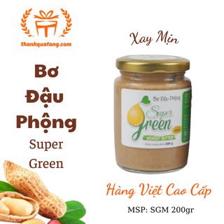 Bơ Đậu Phộng Super Green Hủ Mịn 200gr Từ Thiên Nhiên 100%
