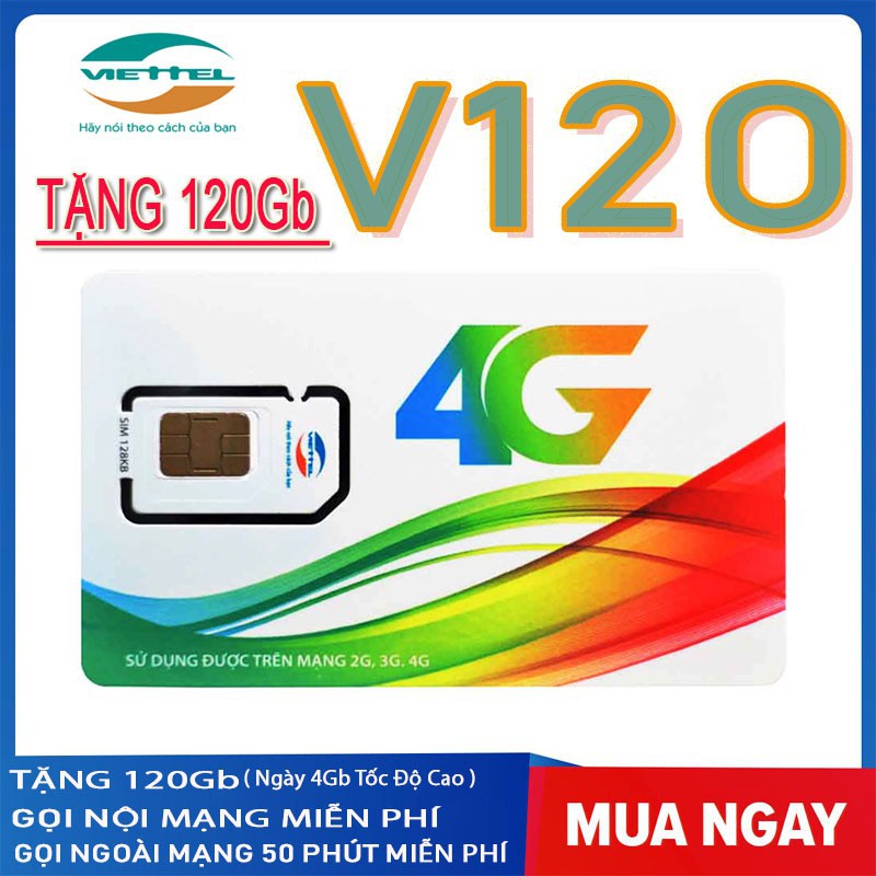 Sim 4G Viettel V90 V120 V120N khuyến mại 120GB , Free gọi nội mạng, ngoại mạng + Quà tặng hấp dẫn