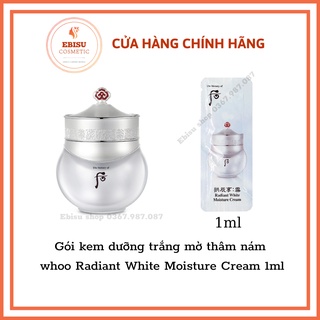 Gói kem dưỡng trắng mờ thâm nám whoo Radiant White Moisture Cream 1ml_DATE MỚI NHẤT