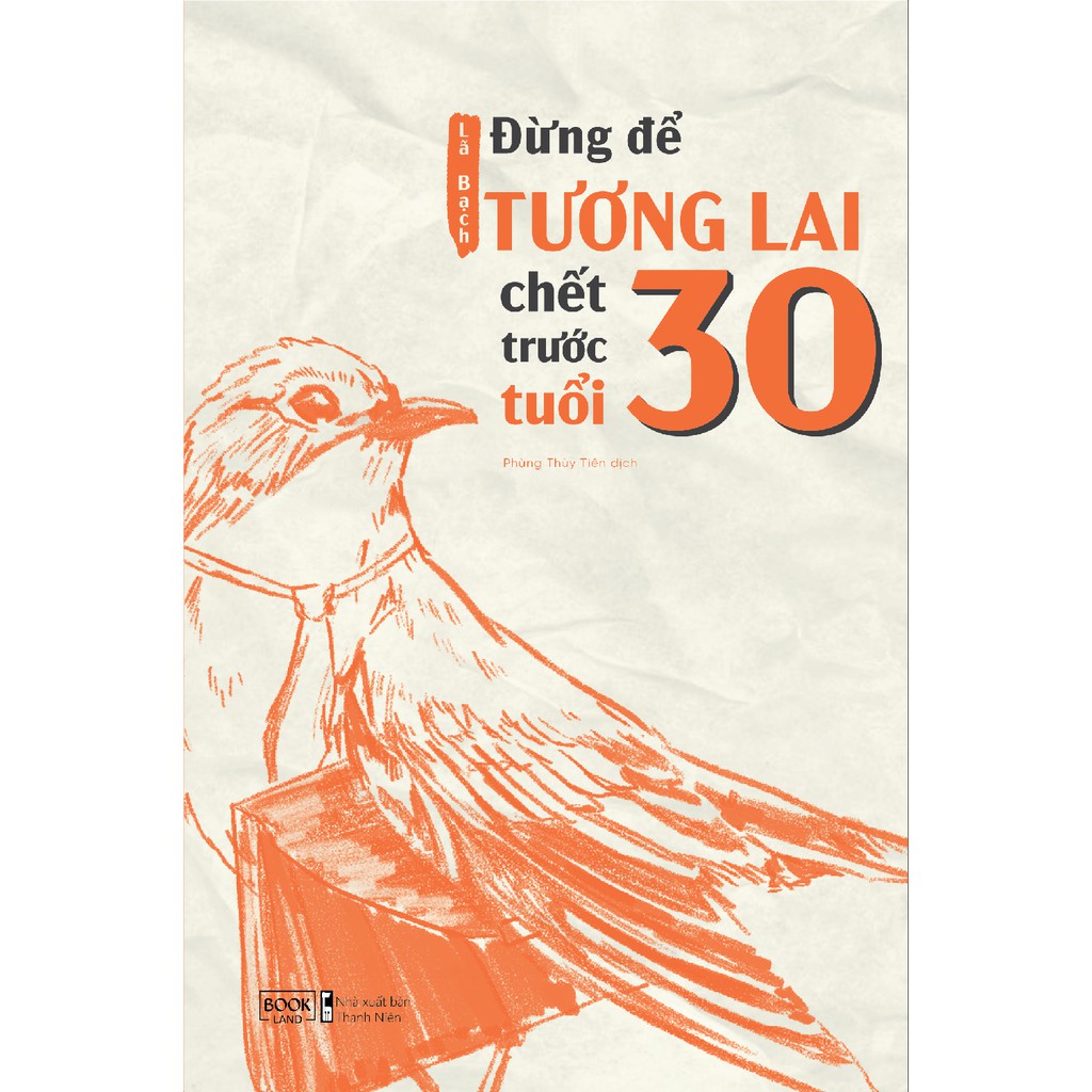 Sách - Đừng Để Tương Lai Chết Trước Tuổi 30