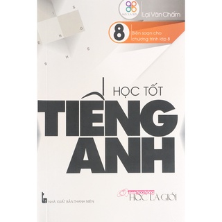 Sách - Học tốt Tiếng Anh Lớp 8 (Lại Văn Chấm)