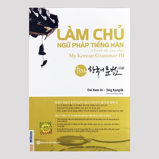 Làm Chủ Ngữ Pháp Tiếng Hàn (Bộ 3 Cuốn)
