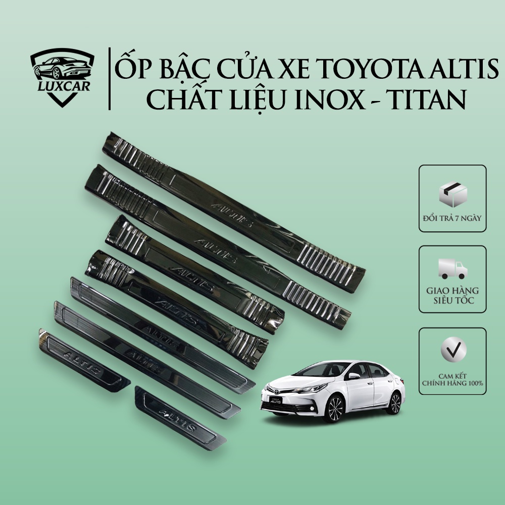 Ốp bậc cửa xe TOYOTA ALTIS 2014-2020 | LUXCAR chất liệu INOX-TITAN cao cấp