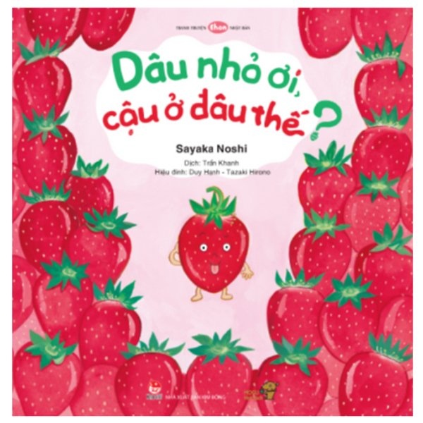 Sách Ehon - Mọt Sách Mogu - Dâu Nhỏ Ơi, Cậu Ở Đâu Thế?
