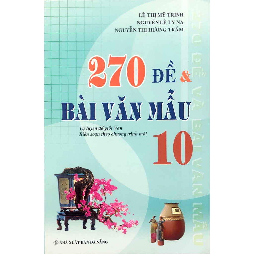 Sách - 270 Đề Và Bài Văn Mẫu Lớp 10