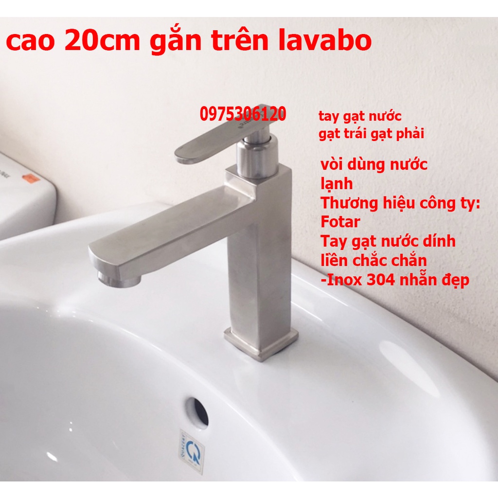 Vòi Rửa Mặt Lavabo Lạnh 100% inox SUS 304 chống han gỉ N6013 Fotar cao 20cm đặt trên lavabo,la vuông lạnh inox