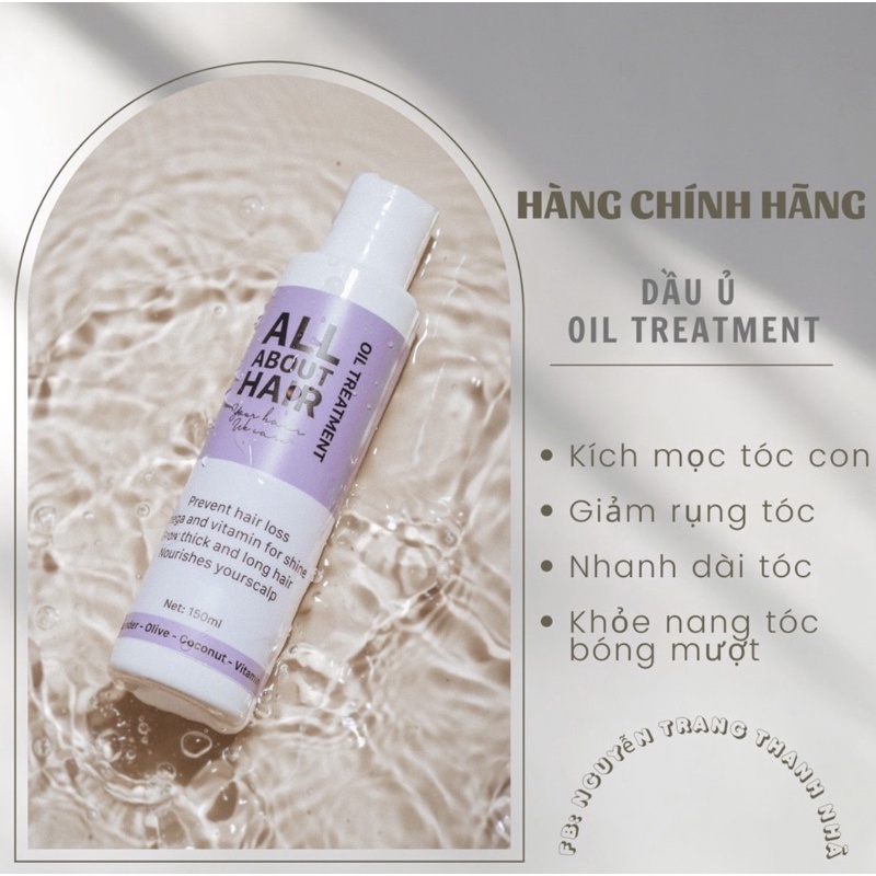 OIL TREATMENT - DẦU Ủ GIẢM RỤNG & GIÚP MỌC TÓC - ALL ABOUT HAIR