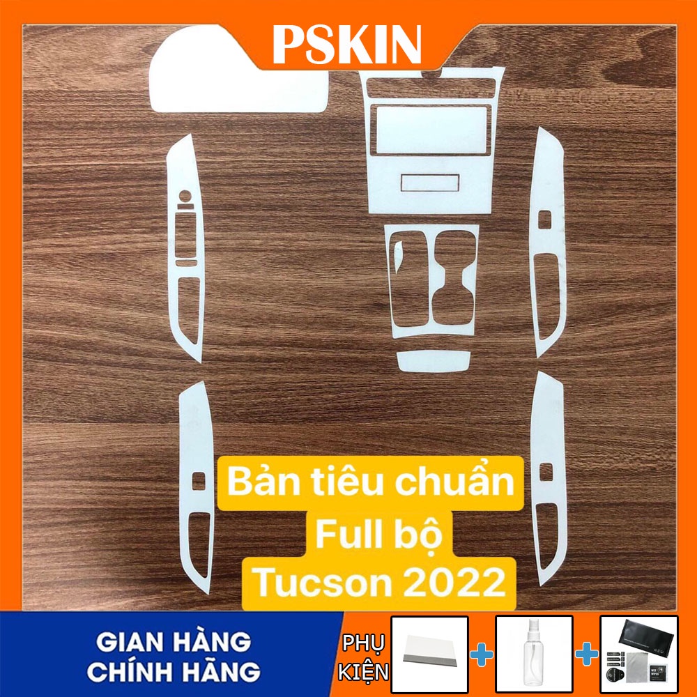 TUCSON 2022  - Film PPF chống xước nội thất ô tô