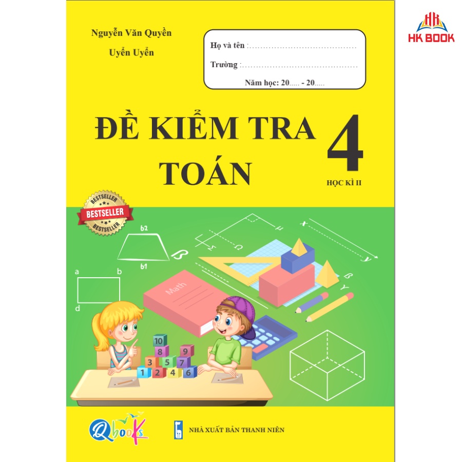 Sách - Đề Kiểm Tra Toán 4 - Học Kì 2 (1 cuốn)