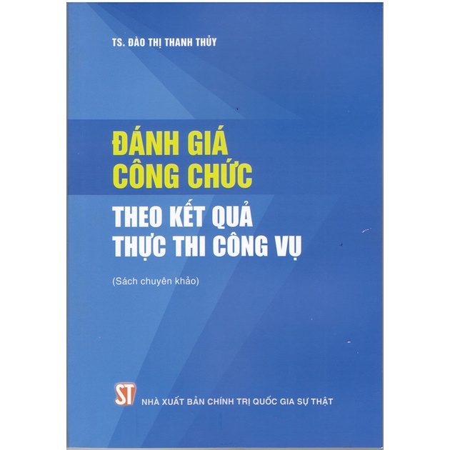 Đánh giá công chức theo kết quả thực thi công vụ
