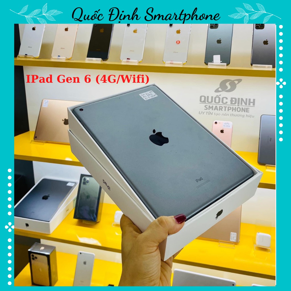 iPad Gen 6 - 32Gb/128Gb (Wifi + 4G) - Zin Đẹp 99% Như Mới (BH 6 tháng)