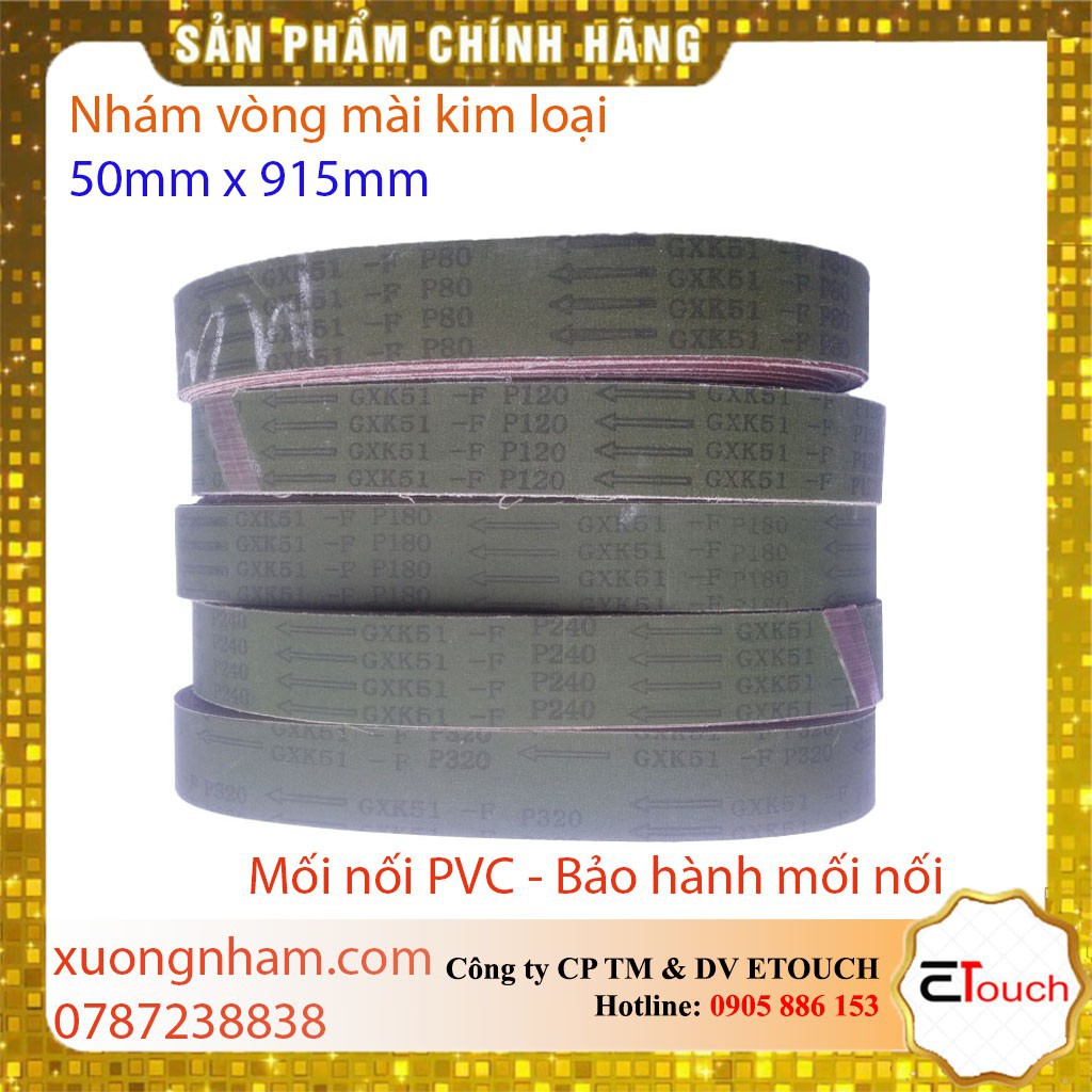 Đai Nhám-Nhám vòng 50mmx915mm mài kim loại, cao su, nhựa cứng, gỗ